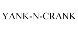 YANK-N-CRANK trademark