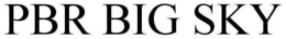 PBR BIG SKY trademark