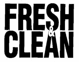 FRESH & CLEAN trademark