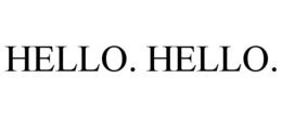 HELLO. HELLO. trademark