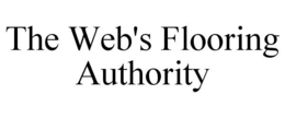 THE WEB'S FLOORING AUTHORITY trademark