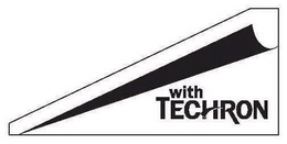 WITH TECHRON trademark