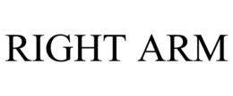 RIGHT ARM trademark