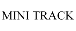 MINI TRACK trademark