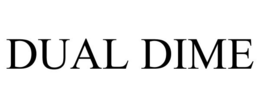 DUAL DIME trademark