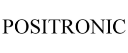 POSITRONIC trademark