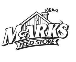 MARK'S FEED STORE BAR-B-Q trademark
