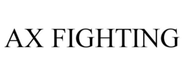 AX FIGHTING trademark