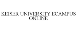 KEISER UNIVERSITY ECAMPUS ONLINE trademark