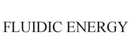 FLUIDIC ENERGY trademark