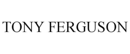 TONY FERGUSON trademark