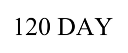 120 DAY trademark