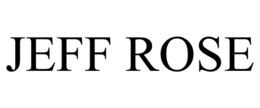 JEFF ROSE trademark