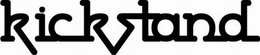 KICKSTAND trademark