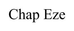 CHAP EZE trademark