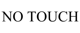 NO TOUCH trademark