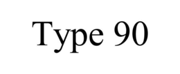 TYPE 90 trademark