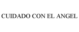 CUIDADO CON EL ANGEL trademark