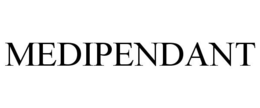 MEDIPENDANT trademark