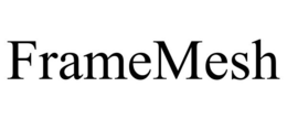 FRAMEMESH trademark