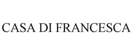 CASA DI FRANCESCA trademark