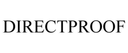 DIRECTPROOF trademark