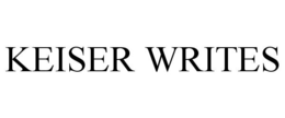 KEISER WRITES trademark