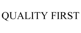 QUALITY FIRST trademark