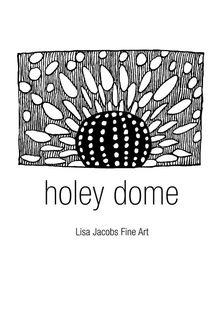 HOLEY DOME LISA JACOBS FINE ART trademark