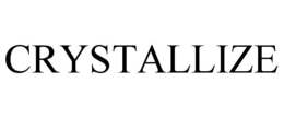 CRYSTALLIZE trademark