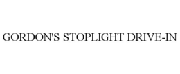 GORDON'S STOPLIGHT DRIVE-IN trademark