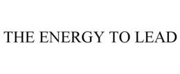 THE ENERGY TO LEAD trademark