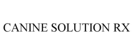 CANINE SOLUTION RX trademark