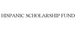 HISPANIC SCHOLARSHIP FUND trademark