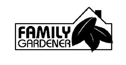 FAMILY GARDENER trademark