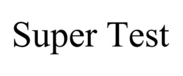 SUPER TEST trademark