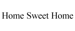 HOME SWEET HOME trademark