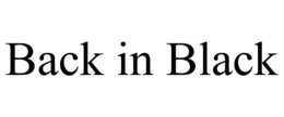 BACK IN BLACK trademark