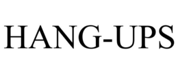 HANG-UPS trademark