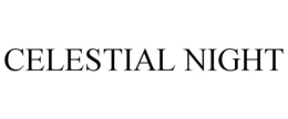CELESTIAL NIGHT trademark