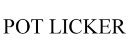POT LICKER trademark