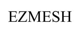 EZMESH trademark