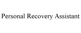 PERSONAL RECOVERY ASSISTANT trademark