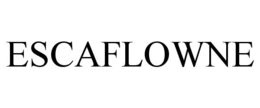 ESCAFLOWNE trademark