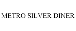 METRO SILVER DINER trademark
