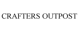 CRAFTERS OUTPOST trademark