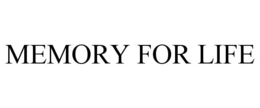 MEMORY FOR LIFE trademark