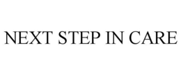 NEXT STEP IN CARE trademark