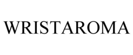 WRISTAROMA trademark