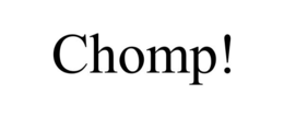 CHOMP! trademark